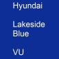 Preview: Hyundai, Lakeside Blue, VU.